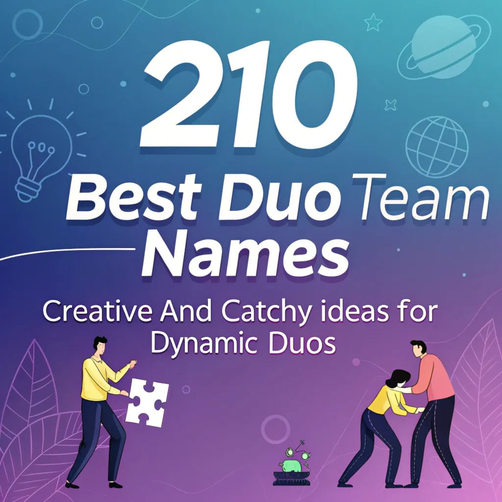 210 Best Duo Team Names: Creative and Catchy Ideas for Dynamic Duos