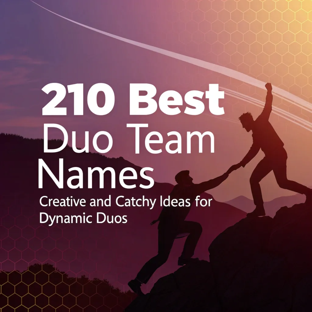 210 Best Duo Team Names: Creative and Catchy Ideas for Dynamic Duos