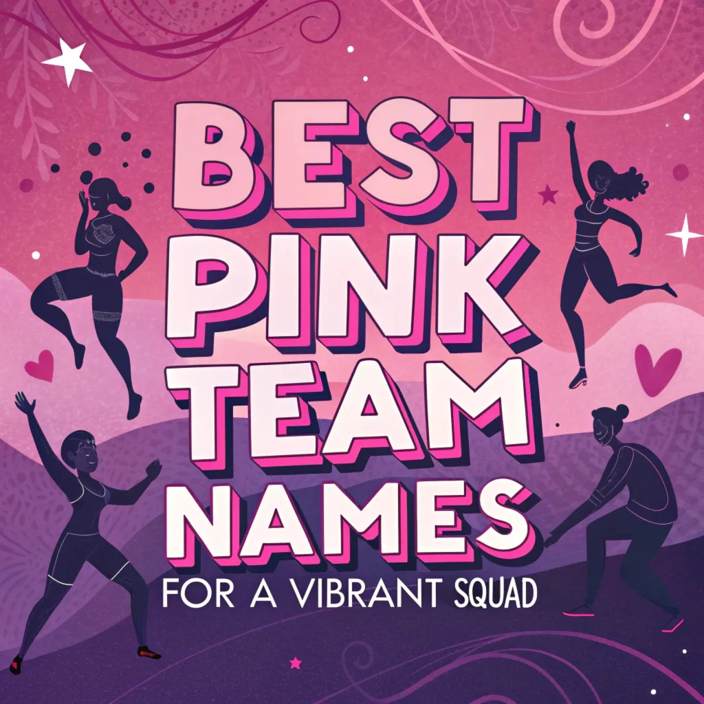 Pink Team Names: 200 Best Pink Team Names for a Vibrant Squad