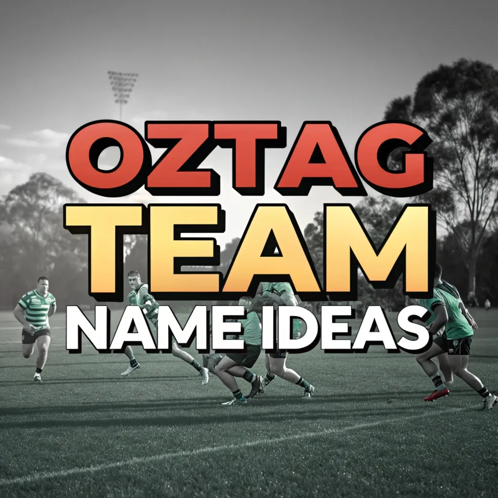 Oztag Team Name Ideas: 205 Fun and Creative Options for Your Team