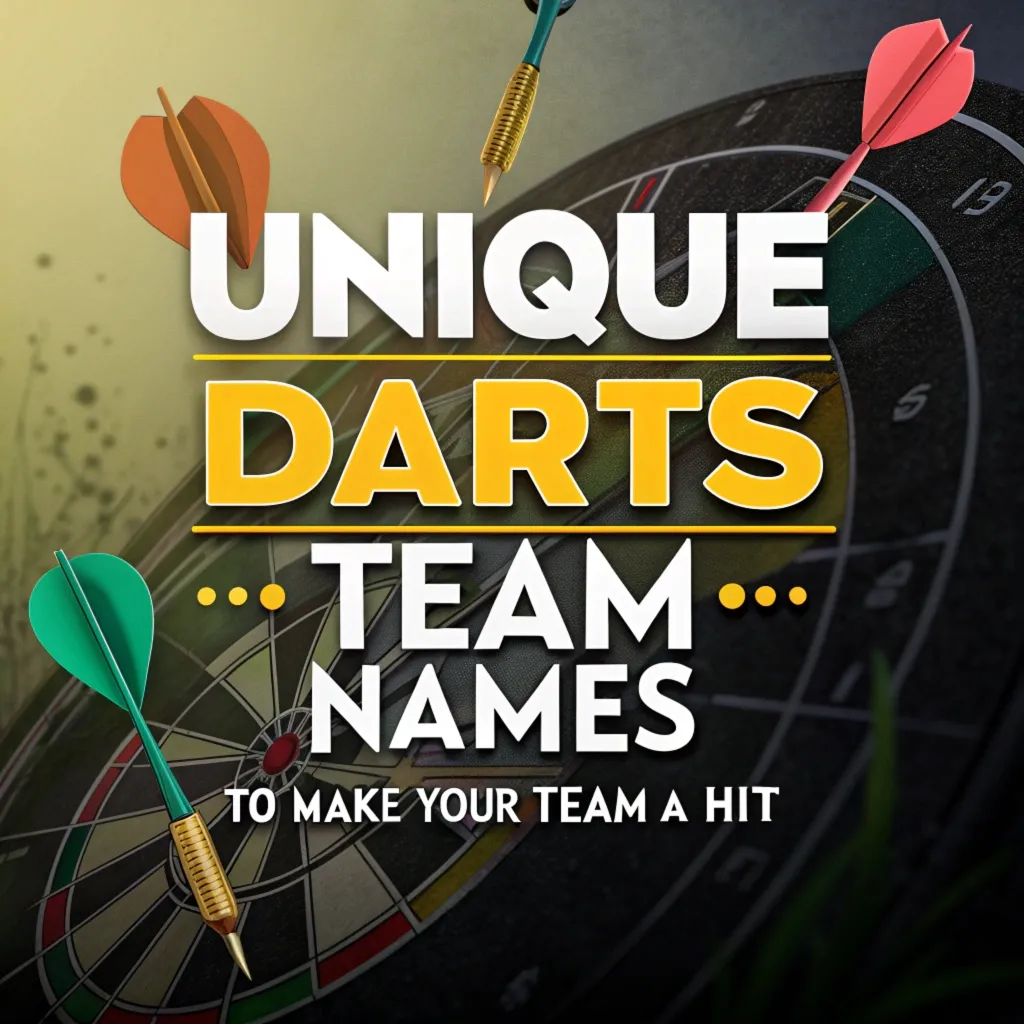 210 Unique Darts Team Names to Make Your Team a Hit