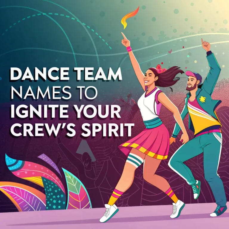 230 Dance Team Names to Ignite Your Crew’s Spirit